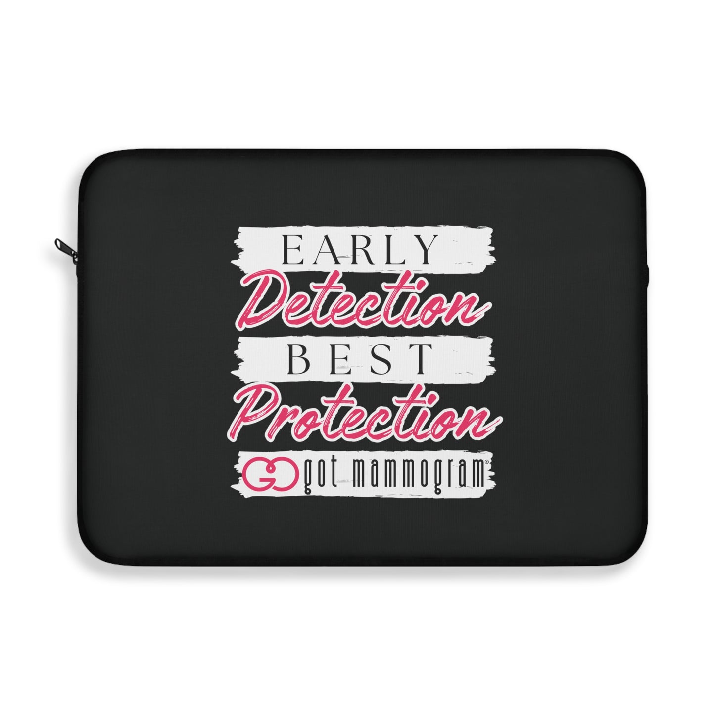 Early Detection Best Protection Mammogram Laptop Sleeve - Breast Cancer Awareness