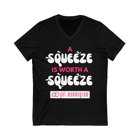 A Squeeze is Worth a Squeeze Mammogram V-Neck T-Shirt - Breast Cancer Awareness