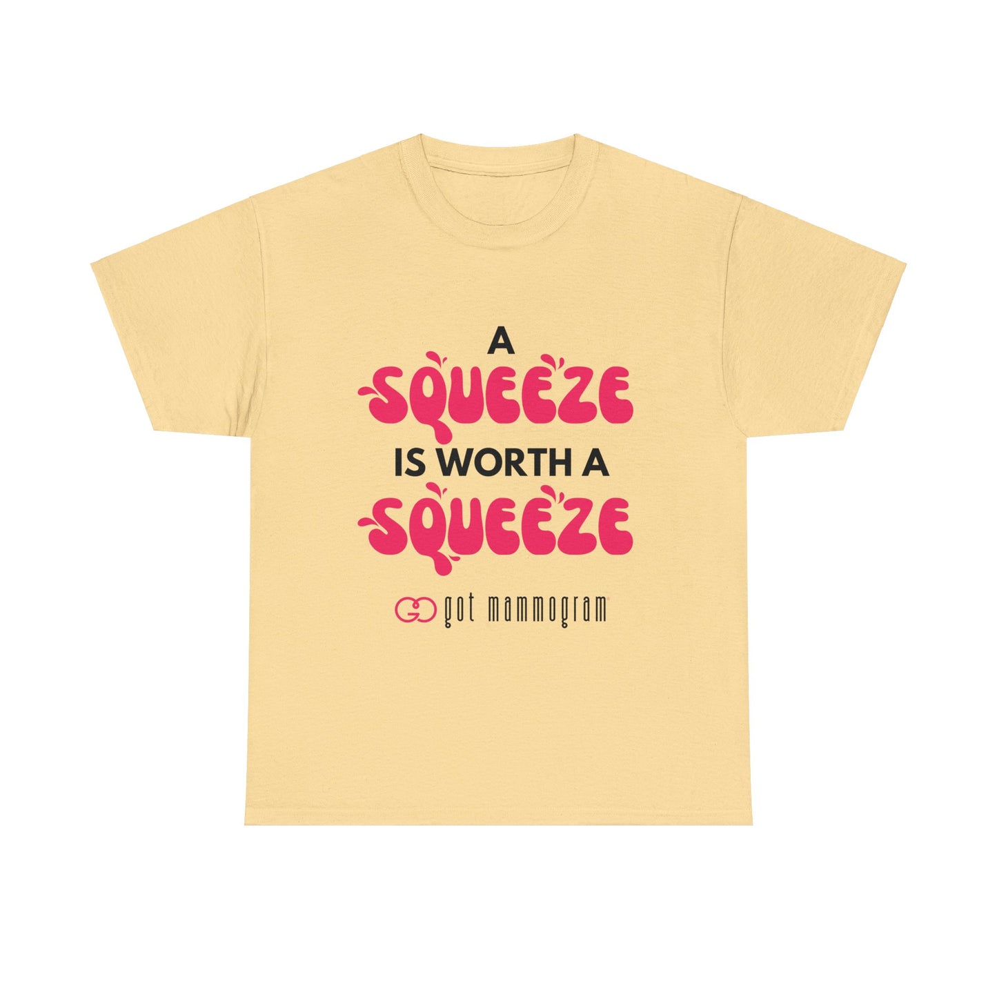 A Squeeze is Worth a Squeeze Mammogram Heavy Cotton T-Shirt - Breast Cancer Awareness