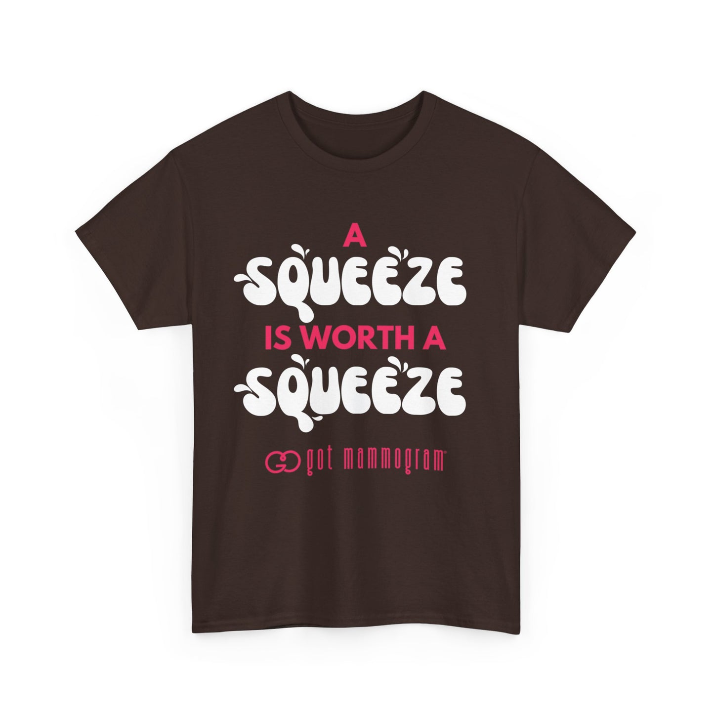 A Squeeze is Worth a Squeeze Mammogram Heavy Cotton T-Shirt - Breast Cancer Awareness