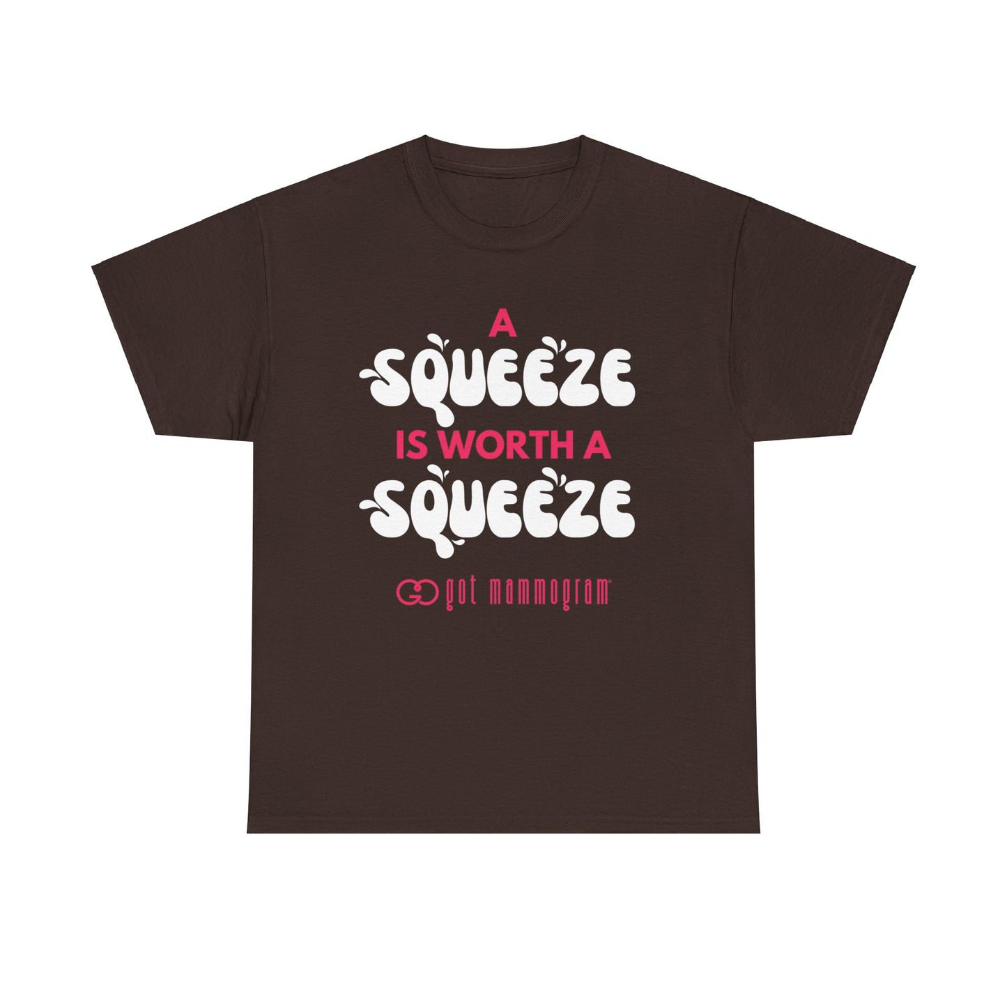 A Squeeze is Worth a Squeeze Mammogram Heavy Cotton T-Shirt - Breast Cancer Awareness