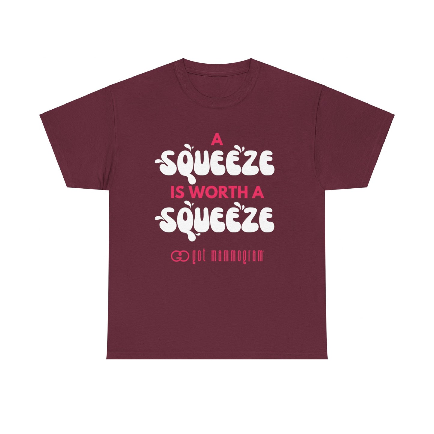 A Squeeze is Worth a Squeeze Mammogram Heavy Cotton T-Shirt - Breast Cancer Awareness