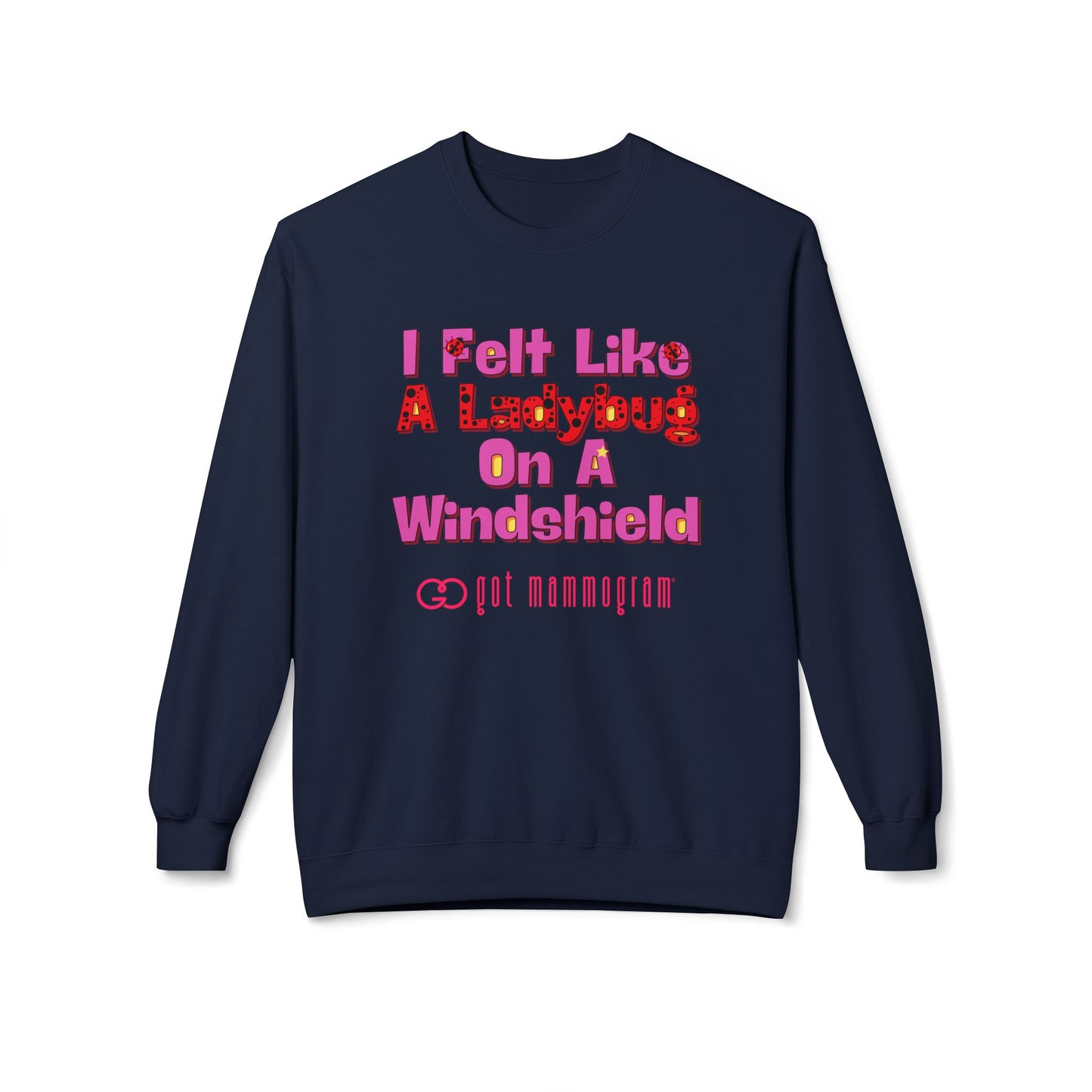 Ladybug on a Windshield Mammogram Sweatshirt - Breast Cancer Awareness - Pink Font