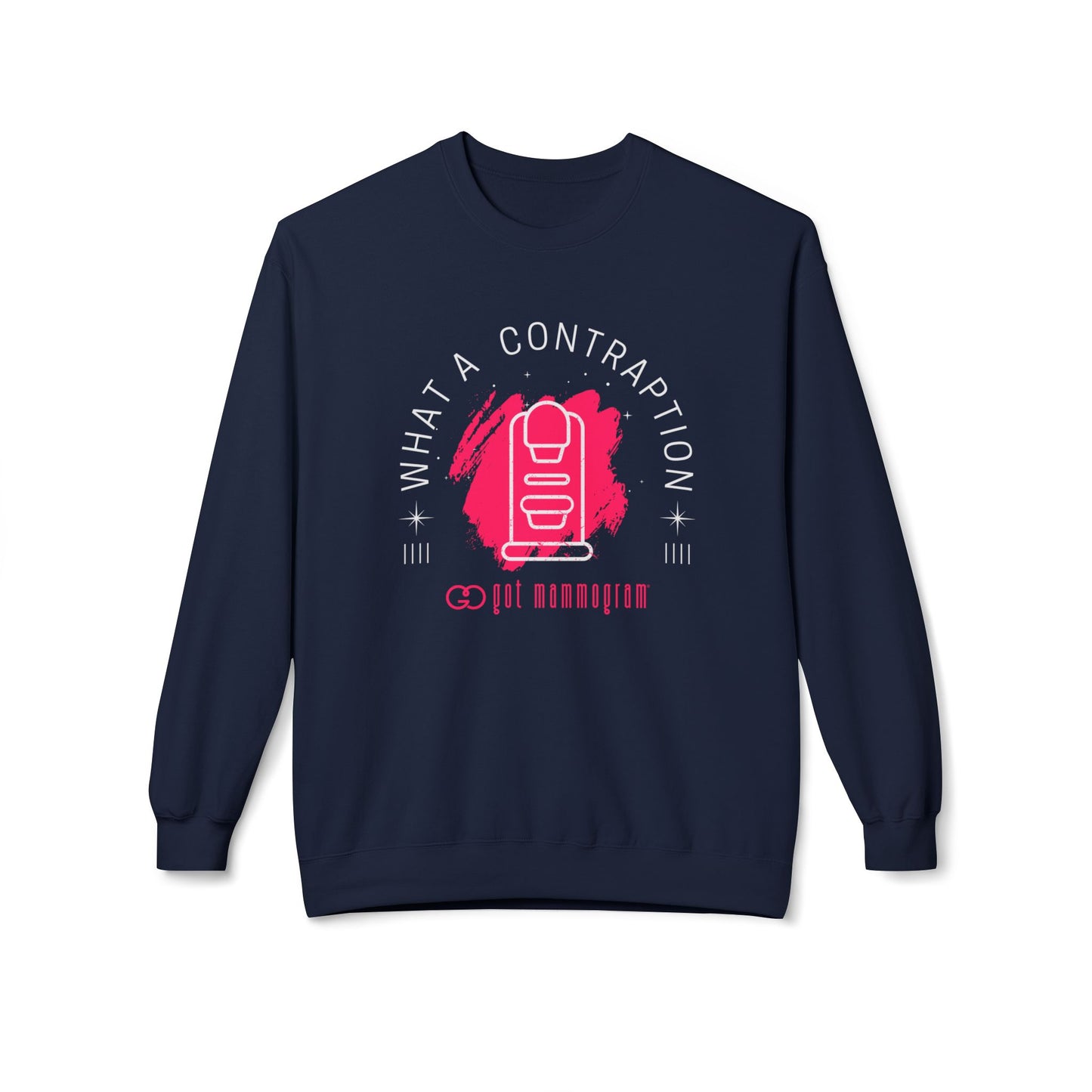 What A Contraption Mammogram Sweatshirt - Breast Cancer Awareness - White Font