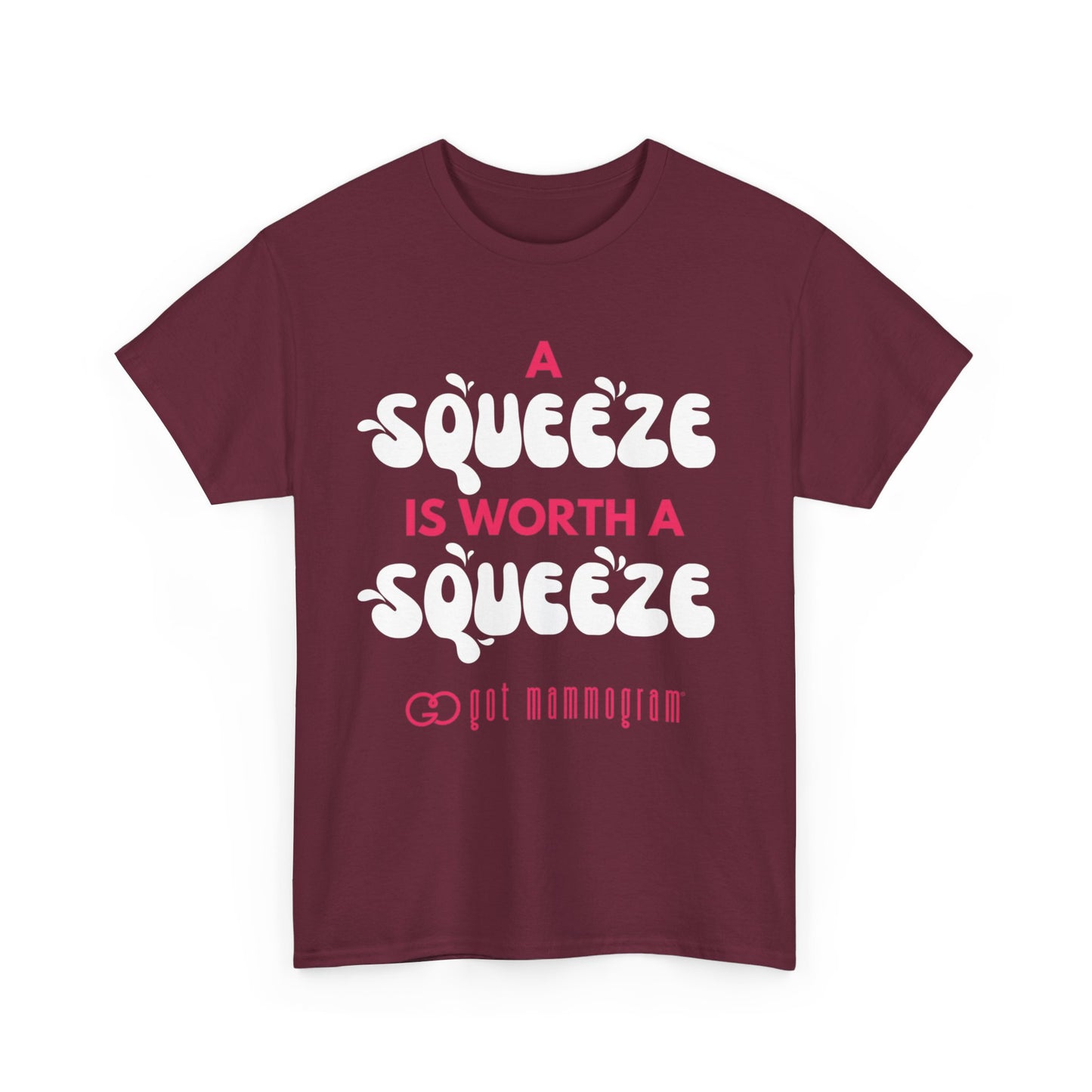 A Squeeze is Worth a Squeeze Mammogram Heavy Cotton T-Shirt - Breast Cancer Awareness