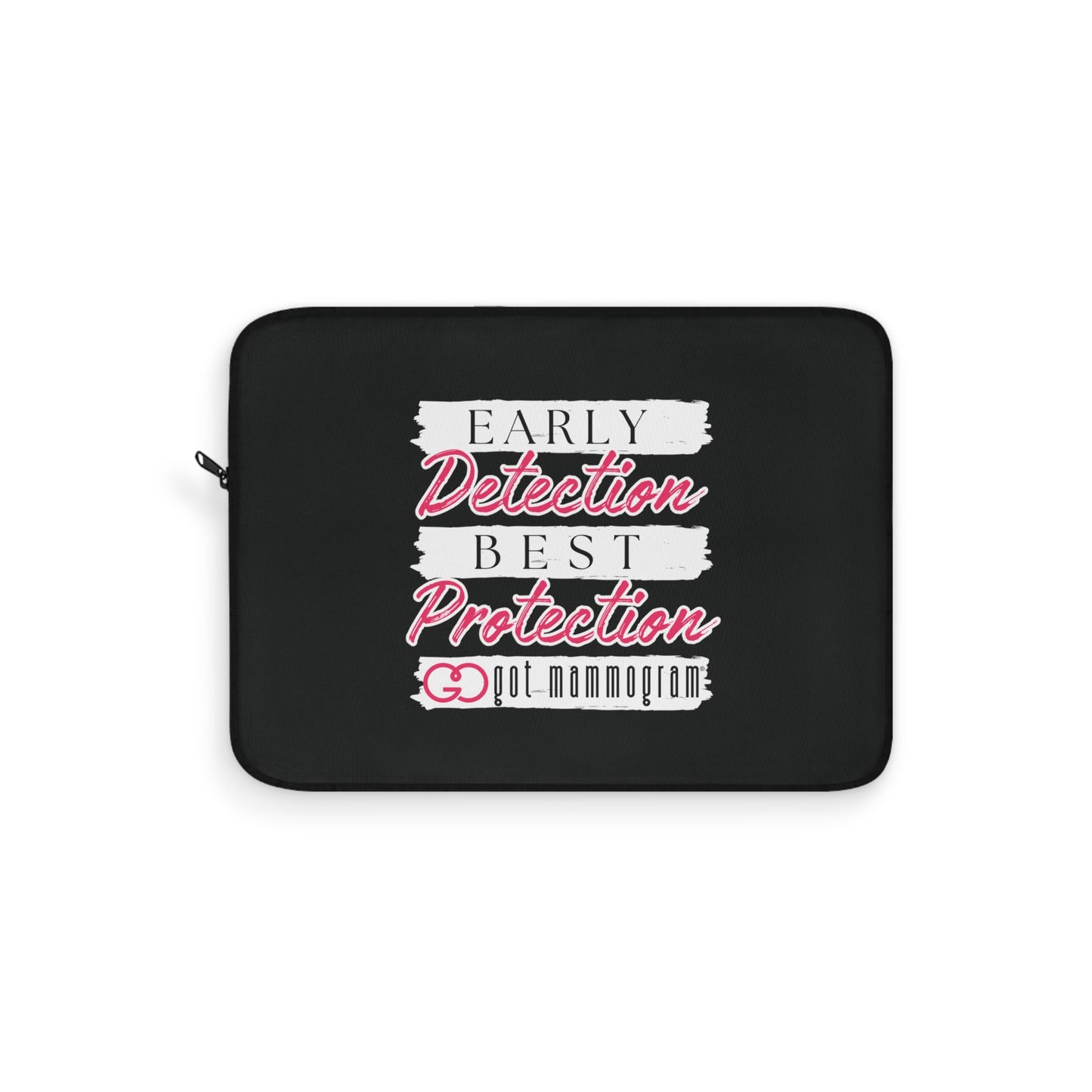 Early Detection Best Protection Mammogram Laptop Sleeve - Breast Cancer Awareness