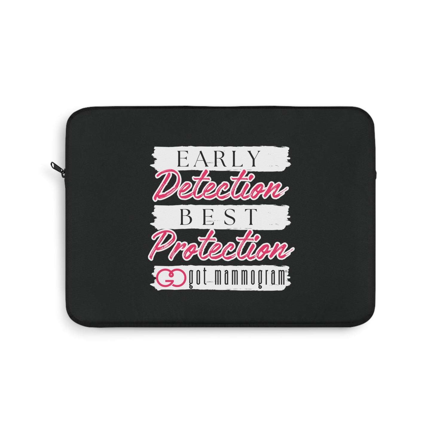 Early Detection Best Protection Mammogram Laptop Sleeve - Breast Cancer Awareness