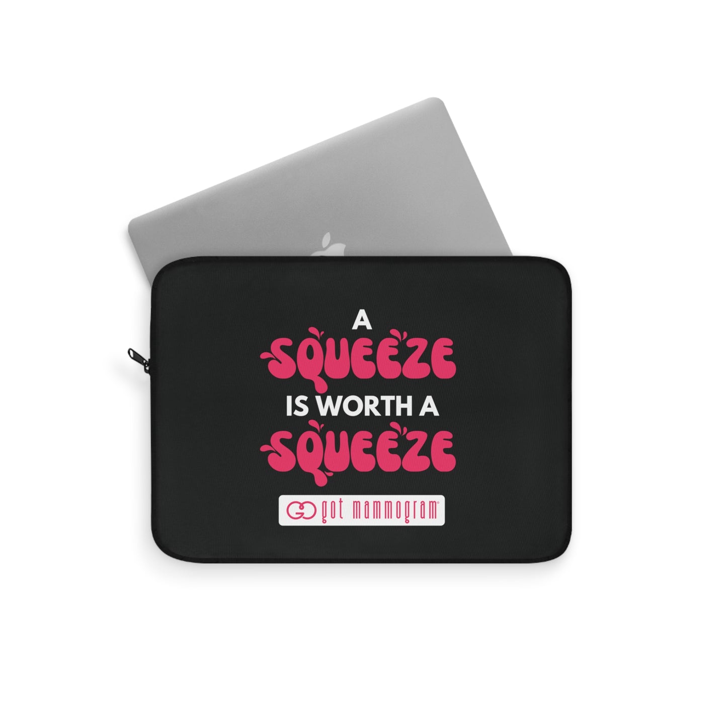 A Squeeze is Worth a Squeeze Mammogram Laptop Sleeve - Breast Cancer Awareness